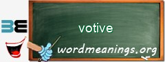 WordMeaning blackboard for votive